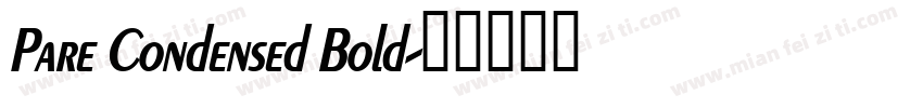 Pare Condensed Bold字体转换